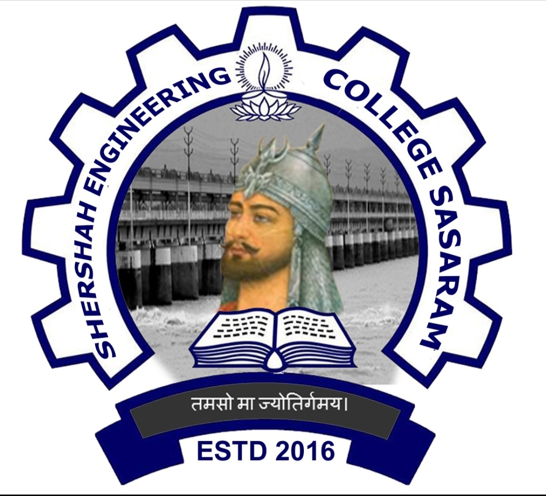 SHERSHAH ENGINEERING COLLEGE, SASARAM