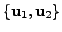 $ \{{\mathbf u}_1, {\mathbf u}_2
\}$