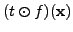 $\displaystyle (t \odot f) ({\mathbf x})$