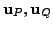 $ {\mathbf u}_P, {\mathbf u}_Q$