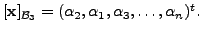 $ [{\mathbf x}]_{{\cal B}_3} = (\alpha_2, \alpha_1,
\alpha_3, \ldots, \alpha_n )^t.$