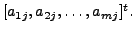 $ [a_{1j}, a_{2j},
\ldots, a_{mj}]^t.$