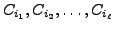 $ C_{i_1}, C_{i_2}, \ldots, C_{i_\ell}$