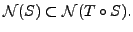 $ {\cal N}(S) \subset {\cal N}(T\circ S).$