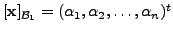 $ [{\mathbf x}]_{{\cal B}_1} = (\alpha_1, \alpha_2, \ldots,
\alpha_n)^t$