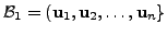 $ {\cal B}_1 = ({\mathbf u}_1, {\mathbf u}_2, \ldots, {\mathbf u}_n \}$