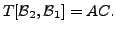 $ T[{\cal B}_2,{\cal B}_1] = A C.$