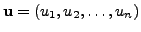 $ {\mathbf u}= (u_1, u_2, \ldots, u_n)$