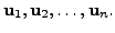 $ {\mathbf u}_1, {\mathbf u}_2, \ldots, {\mathbf u}_n.$