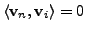 $ \langle {\mathbf v}_n, {\mathbf v}_i \rangle = 0$