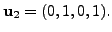 $ {\mathbf u}_2 = (0,1,0,1).$