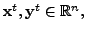 $ {\mathbf x}^t, {\mathbf y}^t \in {\mathbb{R}}^n,$