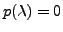 $ p({\lambda}) = 0$