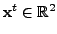 $ {\mathbf x}^{t} \in {\mathbb{R}}^2$