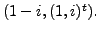 $ (1-i, (1,i)^t).$