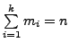 $ \sum\limits_{i=1}^k m_i = n$