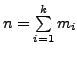 $ n = \sum\limits_{i=1}^k m_i$