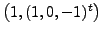 $ \bigl(1, (1,0, -1)^t \bigr)$