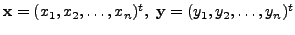 $ {\mathbf x}=(x_1, x_2, \ldots, x_n)^t, \; {\mathbf y}=(y_1, y_2, \ldots,
y_n)^t$