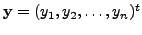 $ {\mathbf y}=(y_1, y_2, \ldots, y_n)^t$