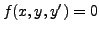 $\displaystyle f(x, y, y^\prime) = 0$