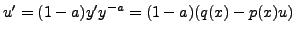 $\displaystyle u^\prime = (1-a) y^\prime y^{-a} = (1-a) (q(x) - p(x) u)$