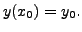 $ y(x_0) = y_0.$