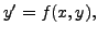 $\displaystyle y^\prime = f(x,y),$