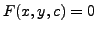 $ F(x,y,c) = 0$