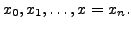 $ x_0, x_1, \ldots, x = x_n.$