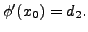 $ \phi^\prime(x_0) = d_2.$