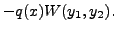 $\displaystyle - q(x) W(y_1, y_2).$