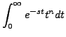 $\displaystyle \int_0^\infty e^{- st} t^n dt$