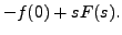 $\displaystyle - f(0) + s F(s).$