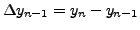 $ \Delta y_{n-1}= y_n - y_{n-1} $