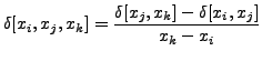 $\displaystyle \delta[x_i, x_j,x_k] = \frac{\delta[x_j,x_k] - \delta[x_i,x_j]}{x_k -
x_i}$