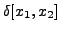 $\displaystyle \delta[x_1,x_2]$