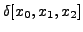 $\displaystyle \delta[x_0,x_1,x_2]$