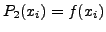 $ P_{2}(x_{i})=f(x_i)$