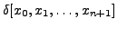 $\displaystyle \delta[x_0,x_1,\ldots,x_{n+1}]$