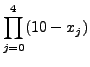 $\displaystyle \prod\limits_{j=0}^4 (10 - x_j)$