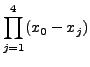 $\displaystyle \prod\limits_{j=1}^4 (x_0 - x_j)$