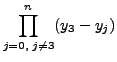 $\displaystyle \prod\limits_{j=0,\; j\neq 3}^n (y_3 - y_j)$