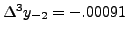 $ \Delta^3 y_{-2}=-.00091$