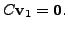 $ C {\mathbf v}_1 = {\mathbf 0}.$