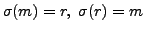 $ \sigma(m) = r, \; \sigma(r) = m$