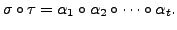 $\displaystyle \sigma \circ \tau = {\alpha}_1 \circ {\alpha}_2 \circ \cdots \circ {\alpha}_t.$