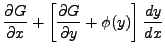 $\displaystyle \frac{\partial G}{\partial x} +
\left[ \frac{\partial G}{\partial y} + \phi(y)\right] \frac{dy}{dx}$