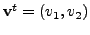 $ {\mathbf v}^t = (v_1, v_2)$