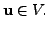 $ {\mathbf u}\in V.$